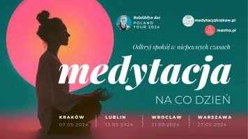 Medytacja na co dzień - wykład 7 maja w Krakowie