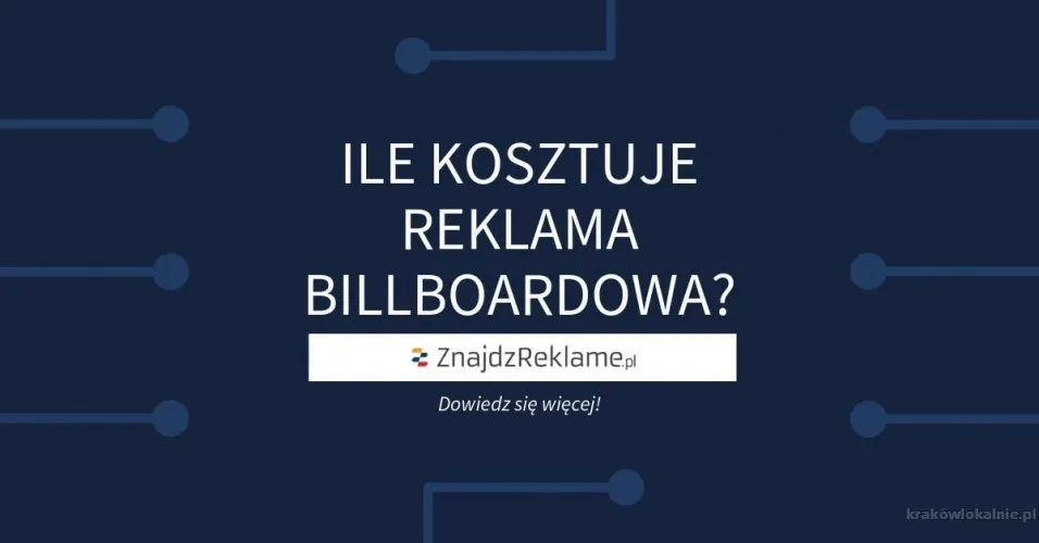 Billboardy Kraków - Znajdzreklame.pl