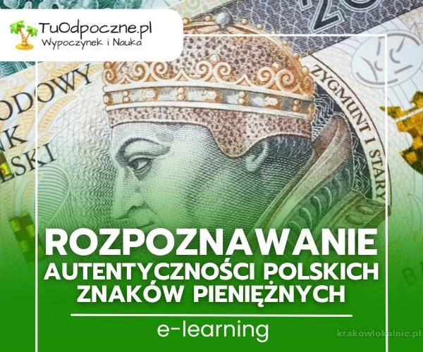Naucz się rozpoznawać autentyczność polskich banknotów szkolenie online