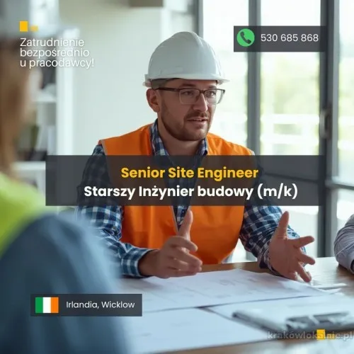 Senior Site Engineer Starszy Inżynier Budowy  Kierownik robót m/k