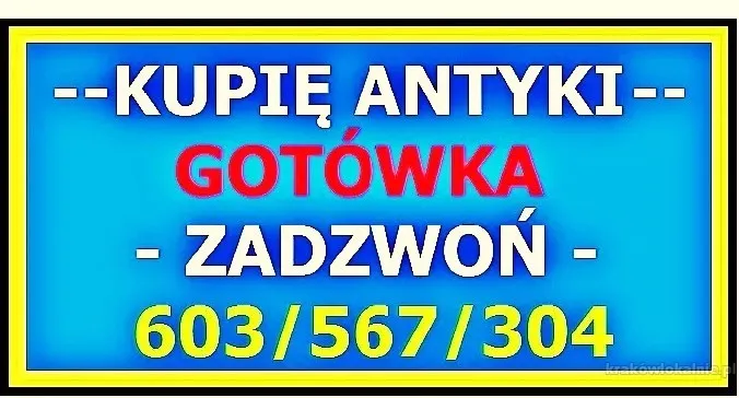 KUPIĘ ANTYKI po SPRZĄTANIU / LIKWIDACJI - DOMU, MIESZKANIA !
