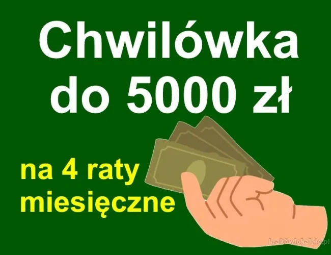 Chwilówka do 5000 zł na 4 raty miesięczne w Krakowie