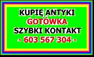 KUPIĘ ANTYKI po SPRZĄTANIU / LIKWIDACJI - DOMU, WILLI, MIESZKANIA !
